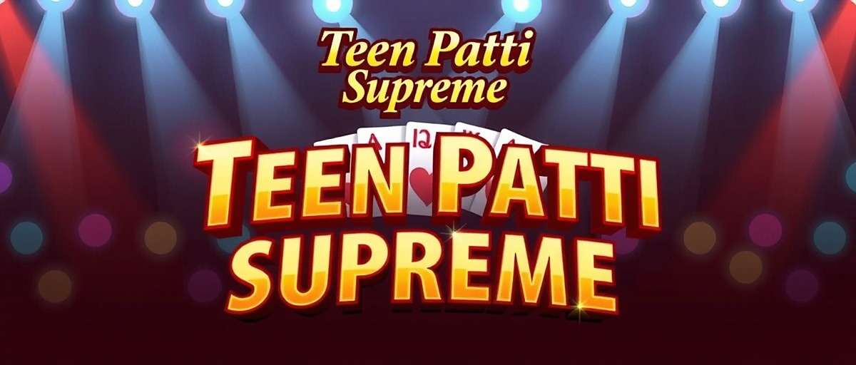 Teen Patti Supreme new features announcement and future roadmap