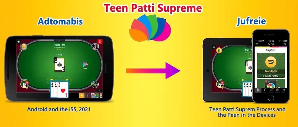 Step-by-step download process for Teen Patti Supreme on Android and iOS devices
